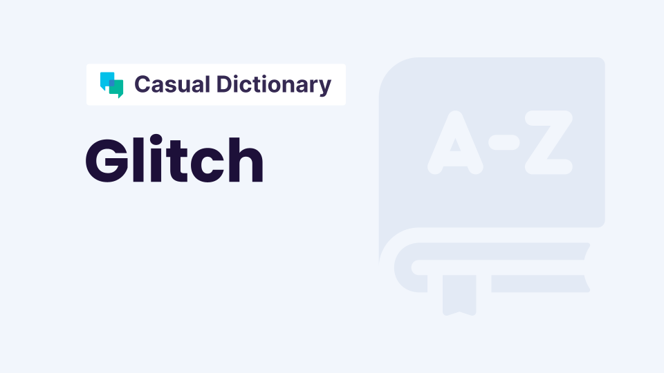 Glitch Definition in English Free podcast lessons with pronunciation